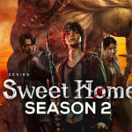 แนะนำซีรี่ย์เกาหลีหน้าดู Sweet Home สวีทโฮม ซีรีส์เรื่องใหม่ของ Netflix เปิดตัวในเร็วๆนี้ 